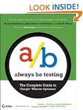 Always be Testing: The Complete Guide to Google Website Optimizer