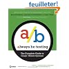 Always Be Testing: The Complete Guide to Google Website Optimizer