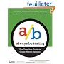 Always Be Testing: The Complete Guide to Google Website Optimizer