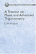 A Treatise on Plane and Advanced Trigonometry (Phoenix Edition)