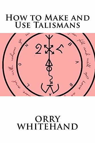 How to Make and Use Talismans (Apophis Club Practical Guides Book 4)