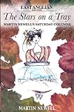 The stars on a tray : Martin Newell's saturday columns