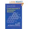Complementary and Alternative Medicine: Legal Boundaries and Regulatory Perspectives