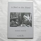 A bird in the hand