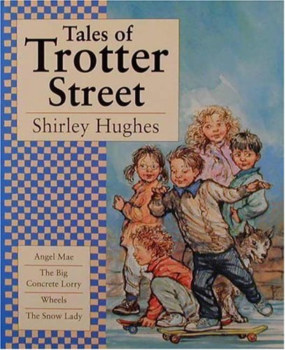 By Shirley Hughes - Tales of Trotter Street (1997-03-18) [Hardcover]