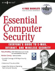 Essential Computer Security: Everyone's Guide to Email, Internet, and Wireless Security