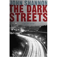 The  Dark Streets: A Jack Liffey Mystery