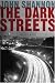 The  Dark Streets: A Jack Liffey Mystery