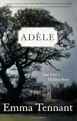 Adele: Jane Eyre's Hidden Story
