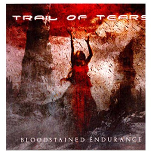 Trail Of Tears - Bloodstained Endurance - Zortam Music