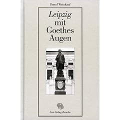 Leipzig mit Goethes Augen