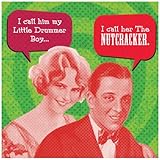 Funny Holiday Party Kitchen by IMproper Greetings "I Call Her the Nutcracker"