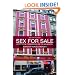 Sex For Sale: Prostitution, Pornography, and the Sex Industry