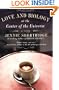 Love and Biology at the Center of the Universe