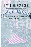 Over Here: The First World War and American Society