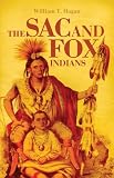The Sac and Fox Indians (Civilization of the American Indian Series)