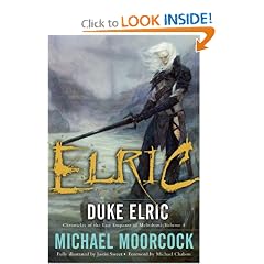 Duke Elric (Chronicles of the Last Emperor of Melnibon�, Vol. 4)