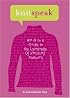 Knitspeak: An A to Z Guide to the Language of Knitting Patterns