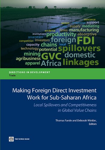 Making Foreign Direct Investment Work for Sub-Saharan Africa: Local Spillovers and Competitiveness in Global Value Chains (Directions in Development)