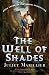 Book The Well of Shades (Bridei Chronicles)
