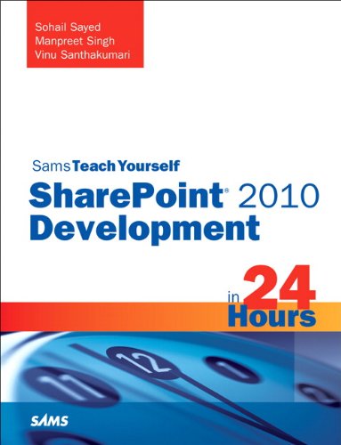 Sams Teach Yourself SharePoint 2010 Development in 24 Hours (Sams Teach Yourself -- Hours)