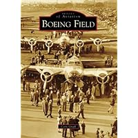Boeing Field (Images of Aviation: Washington)