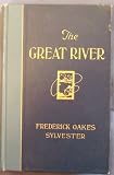 The Great River, Poems and Pictures