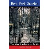 women The Way You Looked At Me AN EXCLUSIVE AMAZON KINDLE SINGLE from BEST PARIS STORIES Kindle Edition women