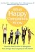 What Happy Companies Know: How the New Science of Happiness Can Change Your Company for the Better