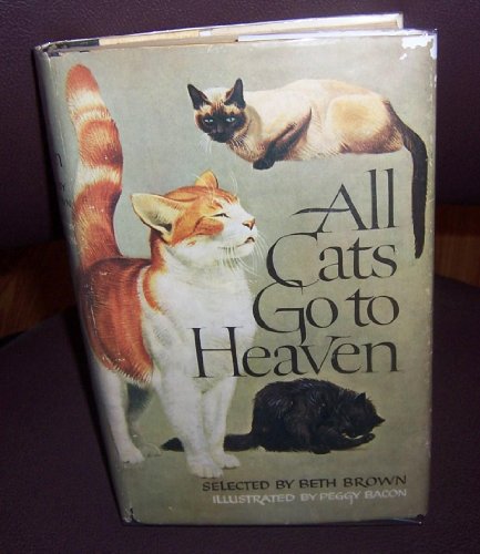 All Cats Go to Heaven: An Anthology of Stories About Cats