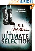 The Ultimate Selection: Be Careful Who You Talk To