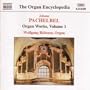 Pachelbel: Organ Works Vol.1