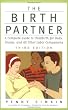 Image of The Birth Partner, Third Edition: A Complete Guide to Childbirth for Dads, Doulas, and All Other Labor Companions (Birth Partner: A Complete Guide to Childbirth for Dads, Doulas, &)