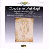 Claus-Steffen Mahnkopf: Pegasos: Kammerkonzert and Other Works