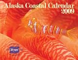 2009 Alaska Coastal Calendar - Celebrating 50 years of Statehood