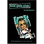 Bad Girls Club by Judy Gregerson