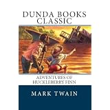 Adventures of Huckleberry Finn (Dunda Books Classic)di Mark Twain