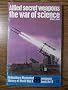 Allied Secret Weapons: The War of Science