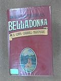 Belladonna : a Lewis Carroll nightmare