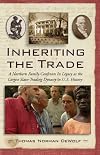 Inheriting the Trade: A Northern Family Confronts Its Legacy as the Largest Slave-Trading Dynasty in U.S. History