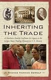 Inheriting the Trade: A Northern Family Confronts Its Legacy as the Largest Slave-Trading Dynasty in U.S. History