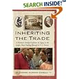 Inheriting the Trade: A Northern Family Confronts Its Legacy as the Largest Slave-Trading Dynasty in U.S. History by Thomas Norman DeWolf