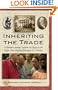Inheriting the Trade: A Northern Family Confronts Its Legacy as the Largest Slave-Trading Dynasty in U.S. History