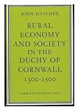 Rural economy and society in the Duchy of Cornwall, 1300-1500