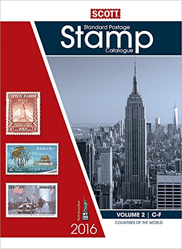 2016 Scott Catalogue Volume 2 - (Countries C-F): Standard Postage Stamp Catalogue (Scott Standard Postage Stamp Catalogue Vol 2 Countries C