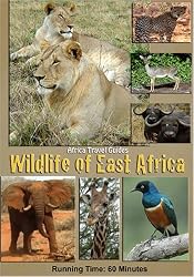 Africa Travel Guides: Wildlife of East Africa-Kenya & Tanzania