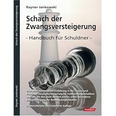 Schach der Zwangsversteigerung: Handbuch f�r den Vollstreckungsschuldner bei Zwangsversteigerungen
