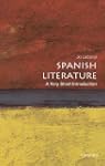 Spanish Literature: A Very Short Intr...