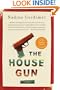 The House Gun