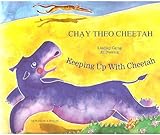 Chạy theo Cheetah = Keeping up with Cheetah